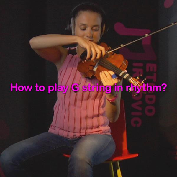 Lesson 010d : How to play G string in rhythm? - violino online, play violin online,   - tocar violin online, уроки игры на скрипке, Metodo Mirkovic - cours de violon en ligne, geige online lernen