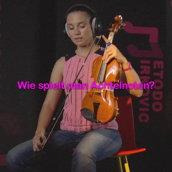 Folge 014: Wie spielt man Achtelnoten? - violino online, play violin online,   - tocar violin online, уроки игры на скрипке, Metodo Mirkovic - cours de violon en ligne, geige online lernen
