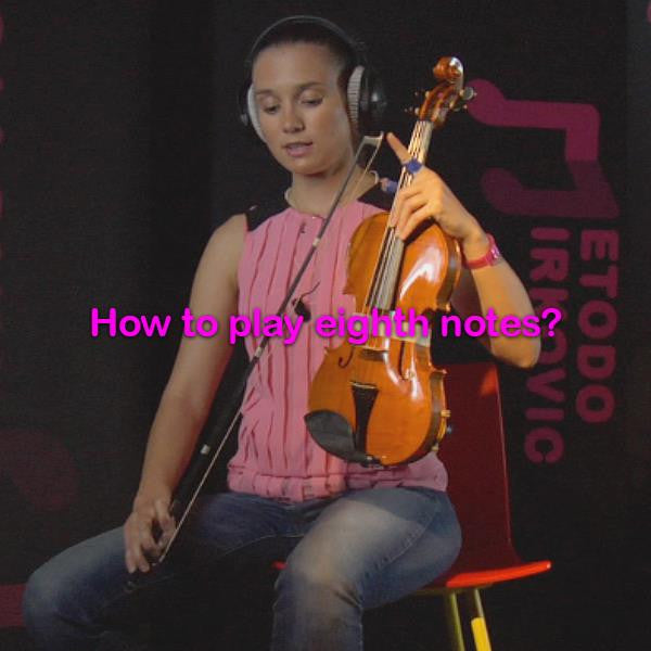 Lesson 014:How to play eighth notes? - violino online, play violin online,   - tocar violin online, уроки игры на скрипке, Metodo Mirkovic - cours de violon en ligne, geige online lernen