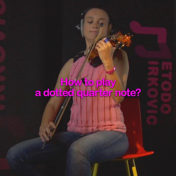 Lesson 017:How to play a dotted quarter note? - violino online, play violin online,   - tocar violin online, уроки игры на скрипке, Metodo Mirkovic - cours de violon en ligne, geige online lernen