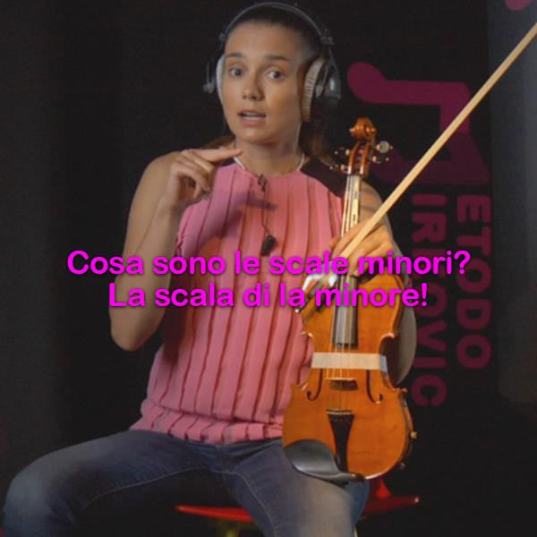 Lezione 058: Cosa sono le scale minori? La scala di la minore! - violino online, play violin online,   - tocar violin online, уроки игры на скрипке, Metodo Mirkovic - cours de violon en ligne, geige online lernen