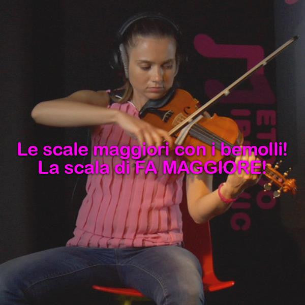 Lezione 059: Le scale maggiori con i bemolli! La scala di FA MAGGIORE! - violino online, play violin online,   - tocar violin online, уроки игры на скрипке, Metodo Mirkovic - cours de violon en ligne, geige online lernen