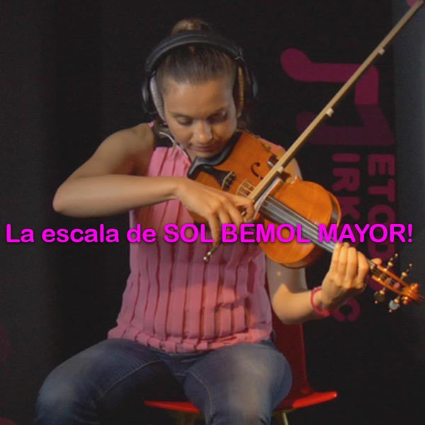 069:      la    escala       de    SOL    BEMOL    MAYOR! - violino online, play violin online,   - tocar violin online, уроки игры на скрипке, Metodo Mirkovic - cours de violon en ligne, geige online lernen