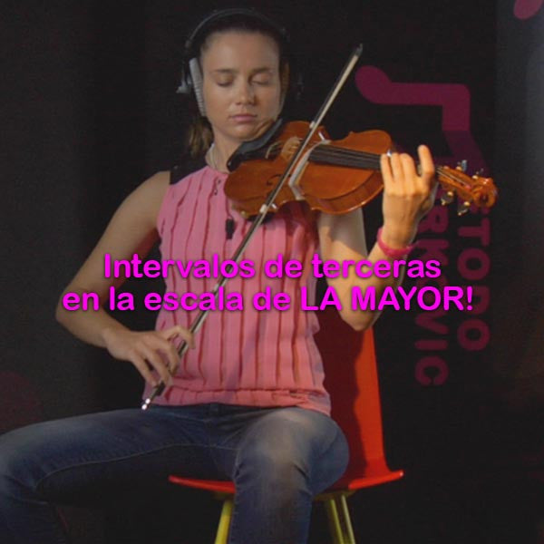 089:  intervalos    de    terceras    en    la    escala    de    LA    MAYOR   ! - violino online, play violin online,   - tocar violin online, уроки игры на скрипке, Metodo Mirkovic - cours de violon en ligne, geige online lernen