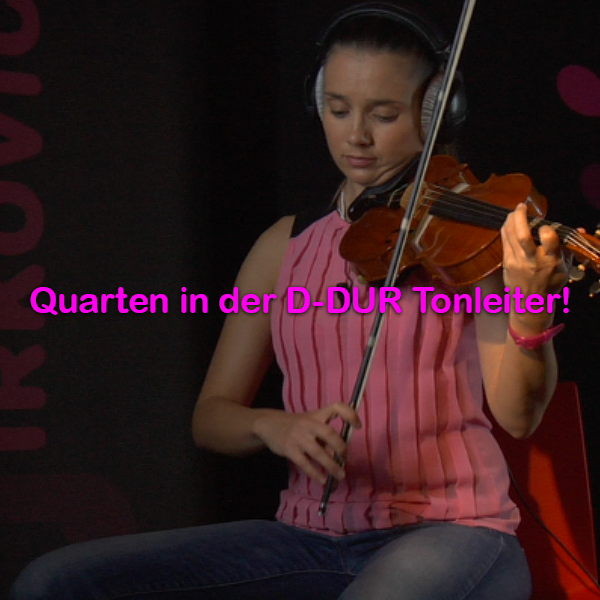 Folge 111: Quarten in der D-DUR Tonleiter! - violino online, play violin online,   - tocar violin online, уроки игры на скрипке, Metodo Mirkovic - cours de violon en ligne, geige online lernen