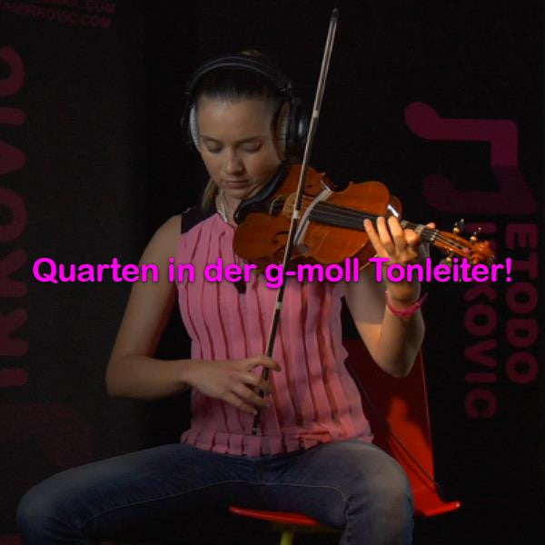 Folge 118: Quarten in der g-moll Tonleiter! - violino online, play violin online,   - tocar violin online, уроки игры на скрипке, Metodo Mirkovic - cours de violon en ligne, geige online lernen