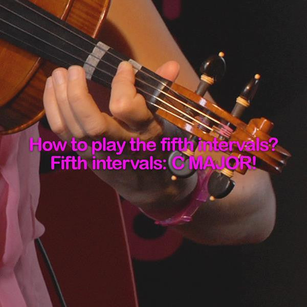 Lesson 121: How to play the fifth intervals? Fifth intervals: C MAJOR! - violino online, play violin online,   - tocar violin online, уроки игры на скрипке, Metodo Mirkovic - cours de violon en ligne, geige online lernen