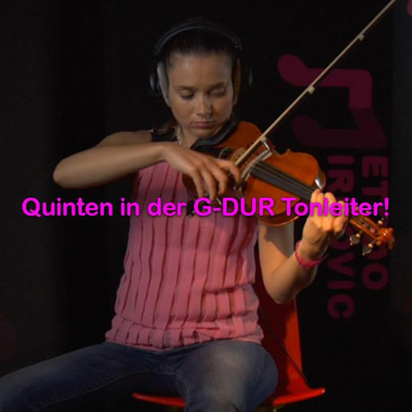 Folge 129: Quinten in der G-DUR Tonleiter! - violino online, play violin online,   - tocar violin online, уроки игры на скрипке, Metodo Mirkovic - cours de violon en ligne, geige online lernen