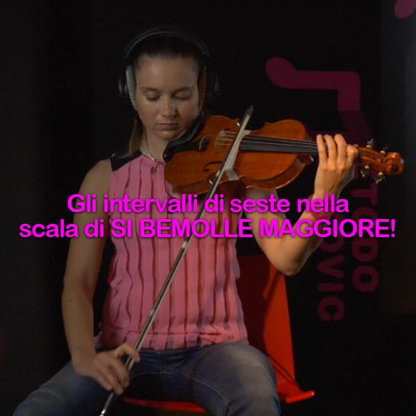 Lezione 139: Gli intervalli di seste nella scala di SI BEMOLLE MAGGIORE! - violino online, play violin online,   - tocar violin online, уроки игры на скрипке, Metodo Mirkovic - cours de violon en ligne, geige online lernen