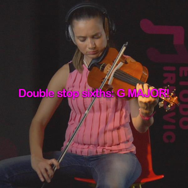 Lesson 162:Double stop sixths: G MAJOR! - violino online, play violin online,   - tocar violin online, уроки игры на скрипке, Metodo Mirkovic - cours de violon en ligne, geige online lernen