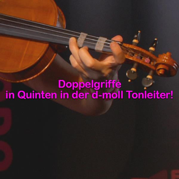 Folge 169: Doppelgriffe in Quinten in der d-moll Tonleiter! - violino online, play violin online,   - tocar violin online, уроки игры на скрипке, Metodo Mirkovic - cours de violon en ligne, geige online lernen