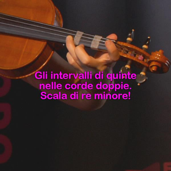 Lezione 169 : Gli intervalli delle quinte nelle corde doppie: scala di re minore! - violino online, play violin online,   - tocar violin online, уроки игры на скрипке, Metodo Mirkovic - cours de violon en ligne, geige online lernen