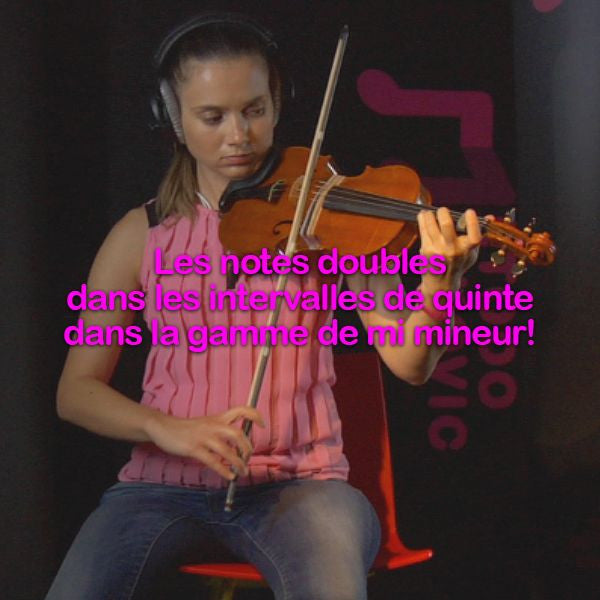Leçon 171: Les notes doubles dans les intervalles de quinte dans la gamme de mi mineur ! - violino online, play violin online,   - tocar violin online, уроки игры на скрипке, Metodo Mirkovic - cours de violon en ligne, geige online lernen