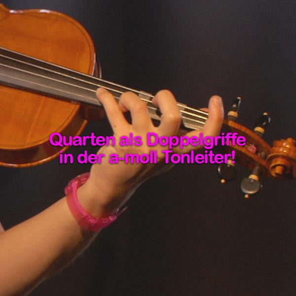 Folge 175: Quarten als Doppelgriffe in der a-moll Tonleiter! - violino online, play violin online,   - tocar violin online, уроки игры на скрипке, Metodo Mirkovic - cours de violon en ligne, geige online lernen