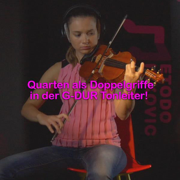 Folge 178: Quarten als Doppelgriffe in der G-DUR Tonleiter! - violino online, play violin online,   - tocar violin online, уроки игры на скрипке, Metodo Mirkovic - cours de violon en ligne, geige online lernen