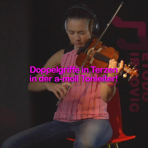 Folge 183: Doppelgriffe in Terzen in der a-moll Tonleiter! - violino online, play violin online,   - tocar violin online, уроки игры на скрипке, Metodo Mirkovic - cours de violon en ligne, geige online lernen