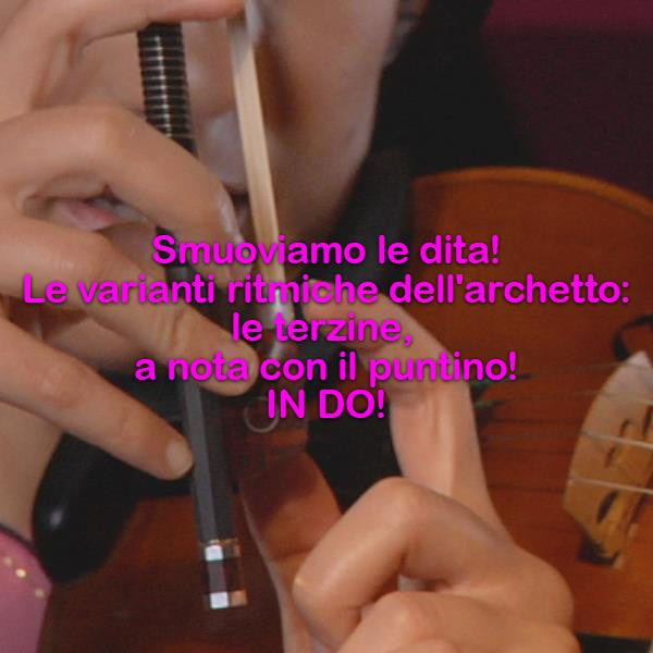 Lezione 193 : Smuoviamo le dita! Le varianti ritmiche dell'archetto : le terzine , la nota con il puntino!IN DO! - violino online, play violin online,   - tocar violin online, уроки игры на скрипке, Metodo Mirkovic - cours de violon en ligne, geige online lernen