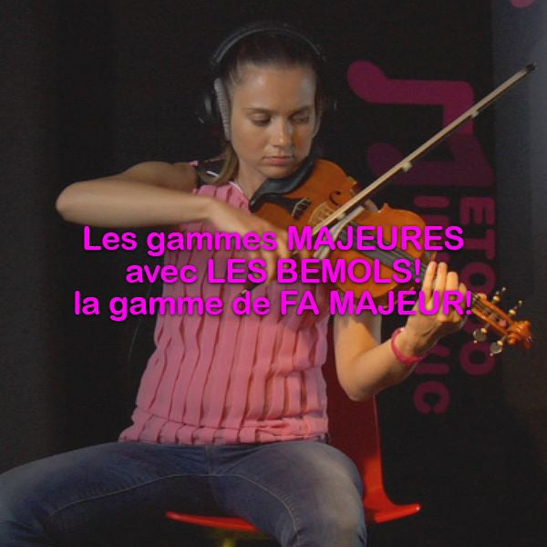 Leçon 059: Les gammes MAJEURES avec LES BEMOLS! la gamme de FA MAJEUR! - violino online, play violin online,   - tocar violin online, уроки игры на скрипке, Metodo Mirkovic - cours de violon en ligne, geige online lernen