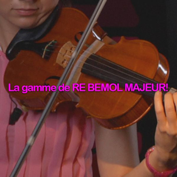 Leçon 067: La gamme de RE BEMOL MAJEUR! - violino online, play violin online,   - tocar violin online, уроки игры на скрипке, Metodo Mirkovic - cours de violon en ligne, geige online lernen